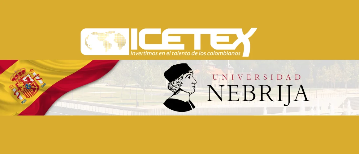 ICETEX y Universidad Nebrija abren convocatoria de maestrías virtuales con beca del 50 % para colombianos